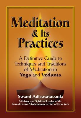 Meditation and its Practices(English, Paperback, Adiswarananda Swami)