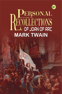 Personal Recollections of Joan of Arc(Paperback, Mark Twain)
