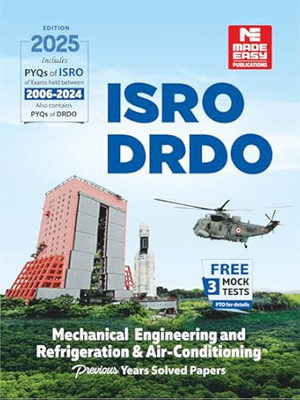 ISRO, DRDO Previous Year Solved Papers : Mechanical Engineering and Refrigeration & Air-Conditioning | Includes PYQ of ISRO Exams held between 2006-2024 | also contains PYQs of DRDO Exam | Edition 2025 | Free Mock Tests(Paperback, MADE EASY Team) ISRO, DRDO Previous Year Solved Papers : Mechanical Engineering and Refrigeration & Air-Conditioning | Includes PYQ of ISRO Exams held between 2006-2024 | also contains PYQs of DRDO Exam | Edition 2025 | Free Mock Tests(Paperback, MADE EASY Team)