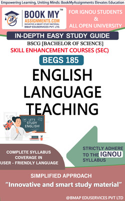 IGNOU BEGS 185 English Language Teaching In Depth Guide For Ignou Student(Paperback, BMA Publication)