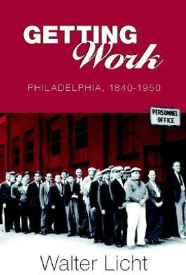 Getting Work(English, Paperback, Licht Walter)