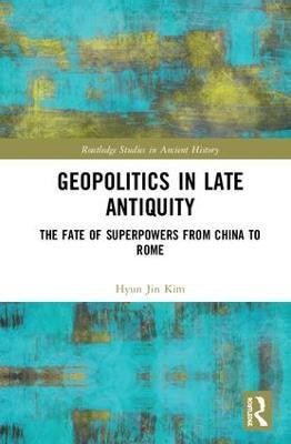 Geopolitics in Late Antiquity(English, Hardcover, Kim Hyun Jin)