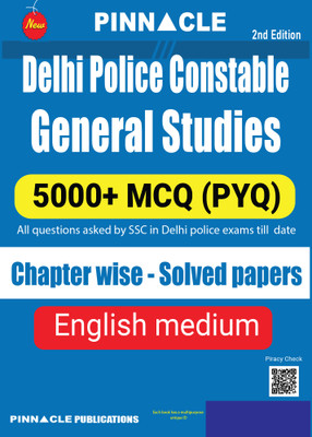 Delhi Police Constable GS Book 2026 | 5000+ Previous Year MCQs | Chapter wise Solved Questions | English Medium | 2nd Edition(Paperback, Pinnacle Publications)