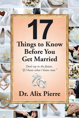 17 Things to Know Before You Get Married(English, Paperback, Pierre Alix Dr)