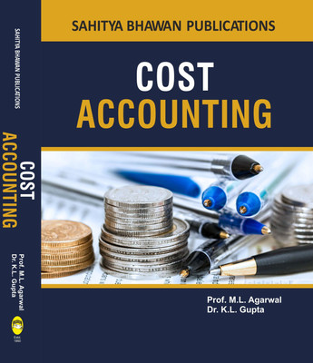 Cost Accounting For B.Com (Hons.) IIIrd Semester of Bhagat Phool Singh Mahila University, Gurugram University, Maharshi Dayanand University & B.Com Vth Semester of Chaudhary Devi Lal University(English, Paperback, Prof. M.L. Agarwal, Dr. K.L. Gupta)
