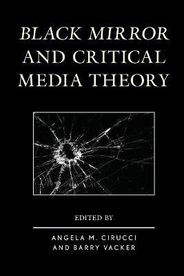 Black Mirror and Critical Media Theory(English, Paperback, unknown)
