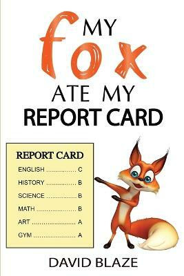 My Fox Ate My Report Card(English, Paperback, Blaze David)