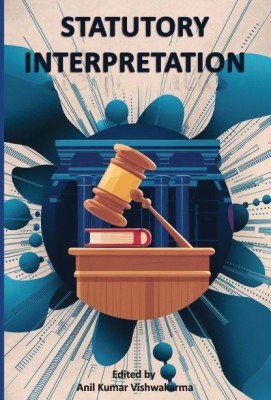 Statutory Interpretation(Paperback, Anil Kumar Vishwakarma)