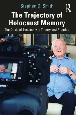 The Trajectory of Holocaust Memory(English, Paperback, Smith Stephen D.)