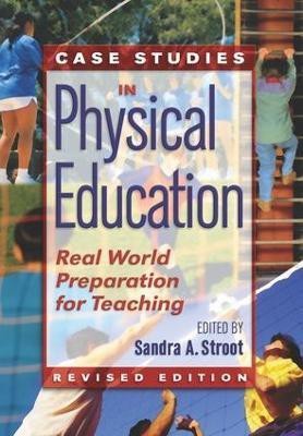 Case Studies in Physical Education(English, Paperback, Stroot Sandra)