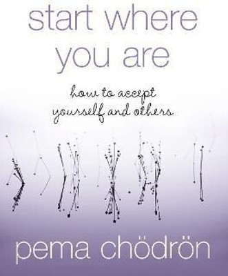 Start Where You Are(English, Paperback, Choedroen Pema)