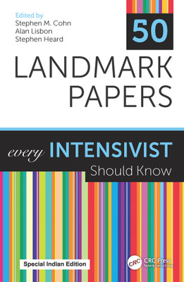 50 Landmark Papers every Intensivist Should Know(Paperback, Stephen M. Cohn, Alan Lisbon, Stephen Heard)