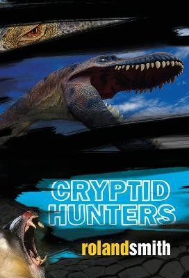 Cryptid Hunters(English, Paperback, Smith Roland)