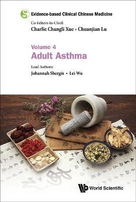 Evidence-based Clinical Chinese Medicine - Volume 4: Adult Asthma(English, Hardcover, Shergis Johannah)