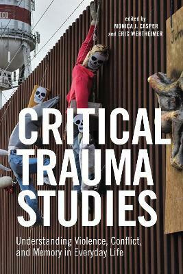 Critical Trauma Studies(English, Electronic book text, unknown)