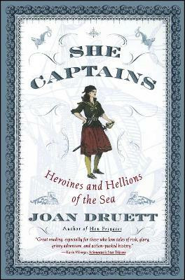 She Captains(English, Paperback, Druett Joan)