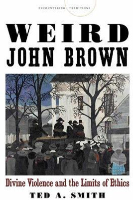 Weird John Brown(English, Electronic book text, Smith Ted A.)