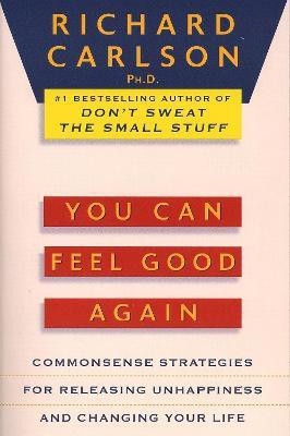 You Can Feel Good Again(English, Paperback, Carlson Richard)