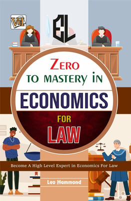Zero To Mastery In Economics For Law(Paperback, Leo Hammond)