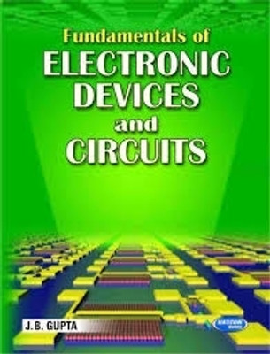 Fundamentals of Electronic Devices And Circuits (UTU) {PB}(Paperback, Gupta J B)