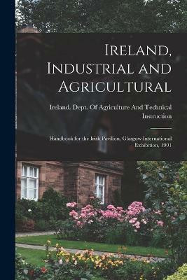 Ireland, Industrial and Agricultural(English, Paperback, unknown)