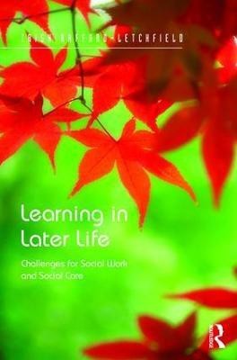 Learning in Later Life(English, Hardcover, Hafford-Letchfield Trish)