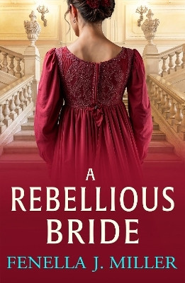 A Rebellious Bride(English, Paperback, Fenella J Miller)