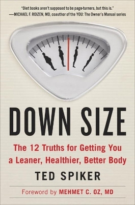 Down Size(English, Paperback, Spiker Ted)