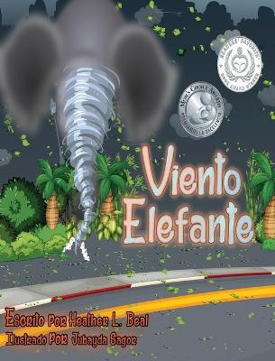 Viento Elefante (Spanish Edition)(Spanish, Hardcover, Beal Heather L)