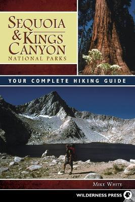 Sequoia and Kings Canyon National Parks(English, Paperback, White Mike)