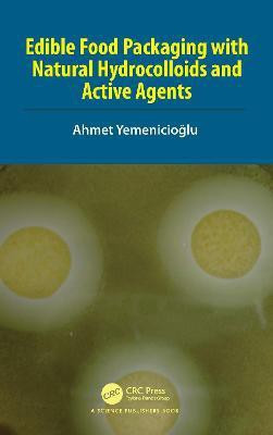 Edible Food Packaging with Natural Hydrocolloids and Active Agents(English, Hardcover, Yemenicioglu Ahmet)