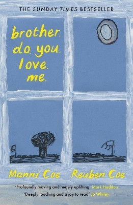 brother. do. you. love. me.(English, Paperback, Coe Manni)