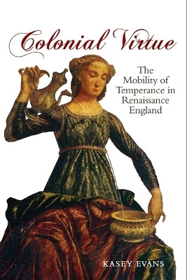 Colonial Virtue(English, Electronic book text, Evans Kasey)