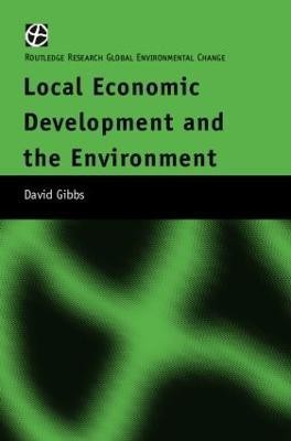 Local Economic Development and the Environment(English, Hardcover, Gibbs David)