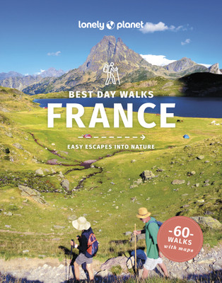 Lonely Planet Best Day Walks France(English, Paperback, Lonely Planet Ashley)