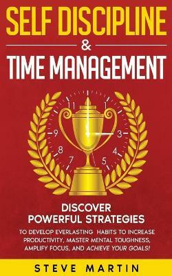 Self Discipline & Time Management(English, Paperback, Martin Steve)