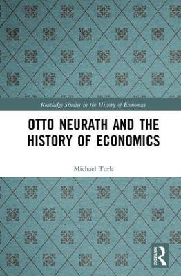 Otto Neurath and the History of Economics(English, Hardcover, Turk Michael)
