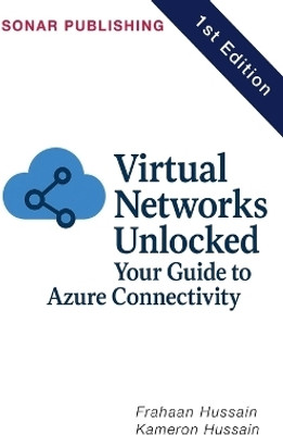 Virtual Networks Unlocked(English, Paperback, Hussain Kameron)