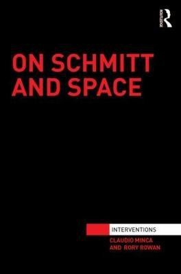 On Schmitt and Space(English, Hardcover, Minca Claudio)