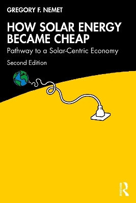 How Solar Energy Became Cheap(English, Paperback, Nemet Gregory F.)