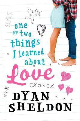 One or Two Things I Learned About Love(English, Paperback, Sheldon Dyan)