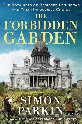 The Forbidden Garden(English, Hardcover, Parkin Simon)