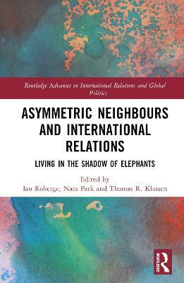 Asymmetric Neighbors and International Relations(English, Hardcover, unknown)