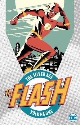 The Flash: The Silver Age Vol. 1(English, Paperback, Kanigher Robert)