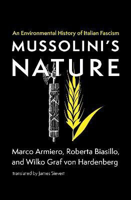 Mussolini's Nature(English, Paperback, Armiero Marco)