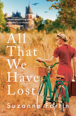 All That We Have Lost(English, Paperback, Fortin Suzanne)
