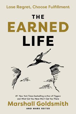The Earned Life(English, Hardcover, Goldsmith Marshall)