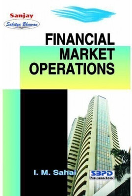Financial Market Operation 1 Edition(English, Paperback, Dr. I. M. Sahai)