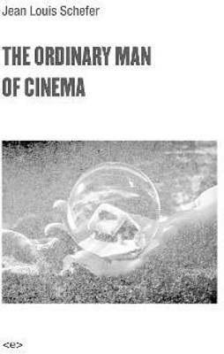 The Ordinary Man of Cinema(English, Paperback, Schefer Jean Louis)