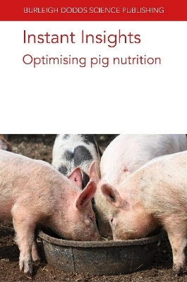Instant Insights: Optimising Pig Nutrition(English, Paperback, van Barneveld Robert Professor)